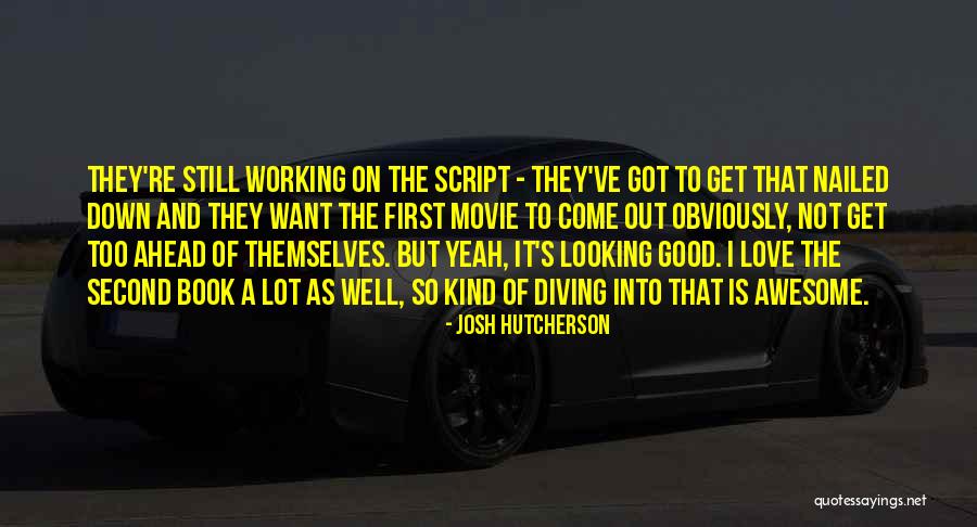 Josh Hutcherson Quotes 381446 Josh Hutcherson Quotes 381446