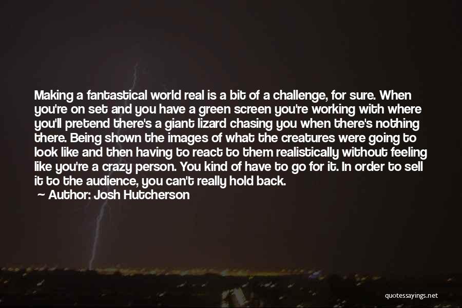 Josh Hutcherson Quotes 388761