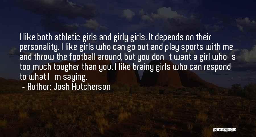 Josh Hutcherson Quotes 488827