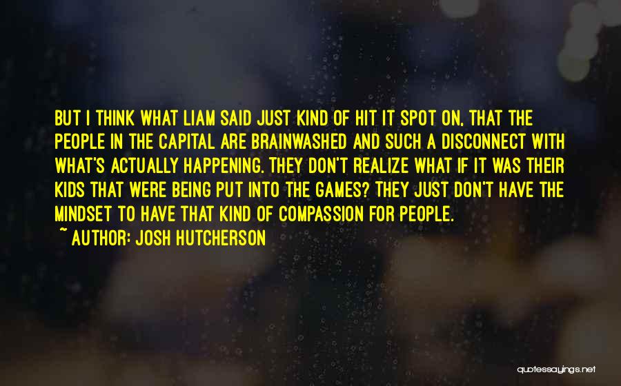 Josh Hutcherson Quotes 848758