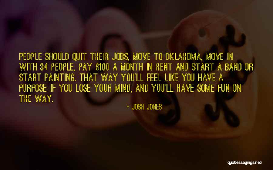 Josh Jones Quotes 256280