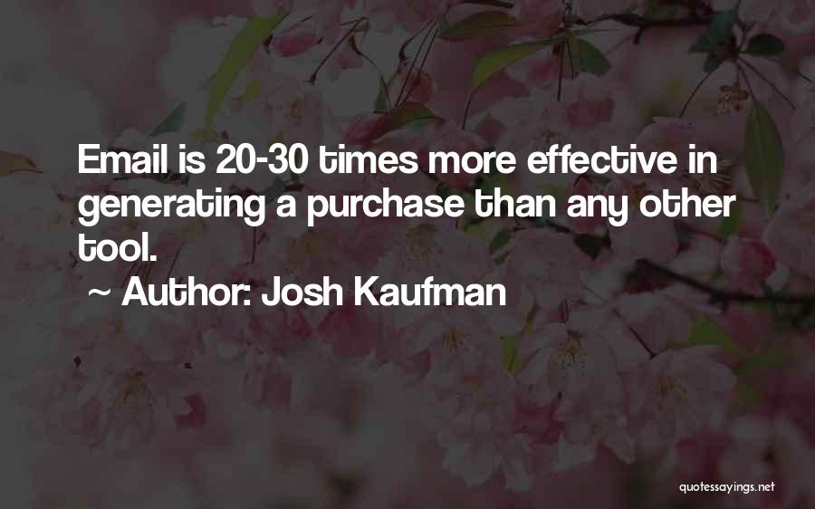 Josh Kaufman Quotes 619840