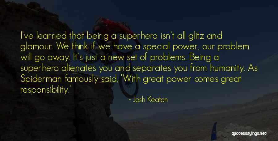 Josh Keaton Quotes 1050172