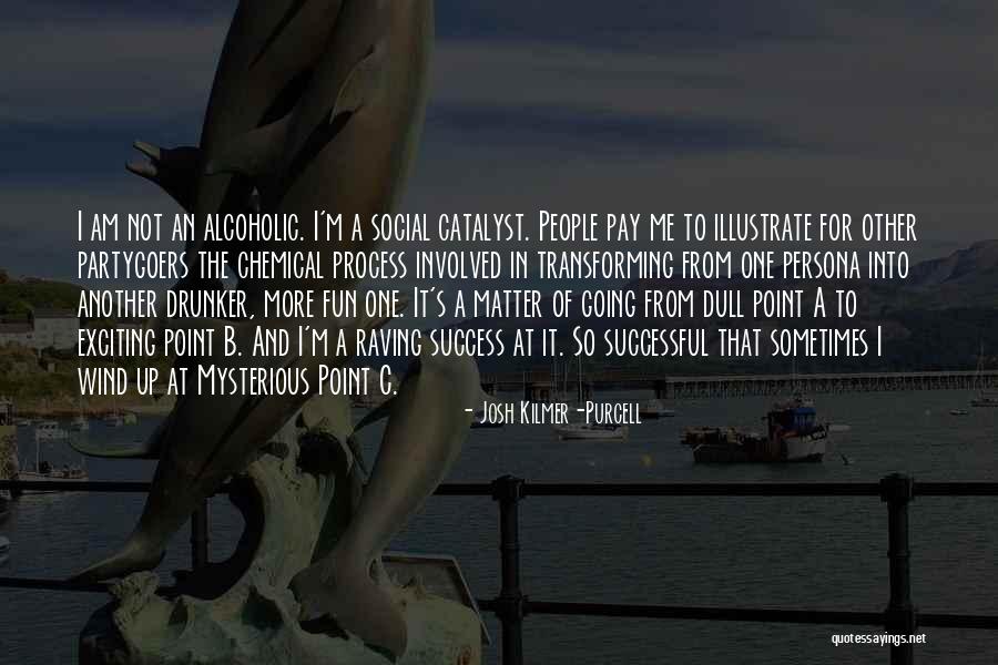 Josh Kilmer-Purcell Quotes 108986 Josh Kilmer-Purcell Quotes 108986