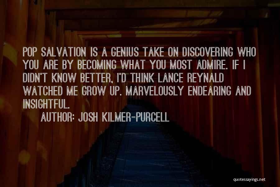 Josh Kilmer-Purcell Quotes 1758400