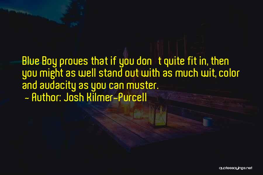 Josh Kilmer-Purcell Quotes 681521