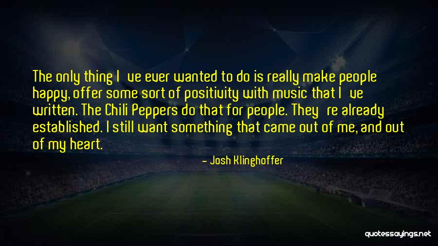 Josh Klinghoffer Quotes 1058744