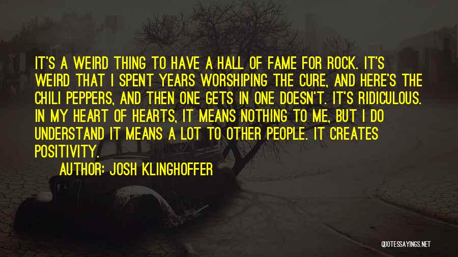 Josh Klinghoffer Quotes 1159616