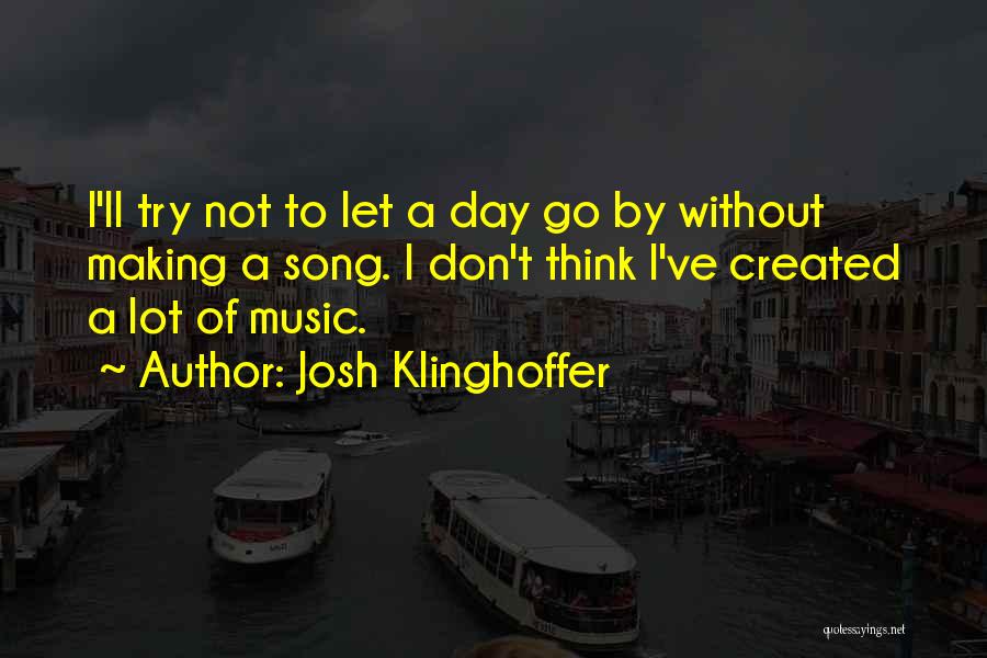 Josh Klinghoffer Quotes 1991084