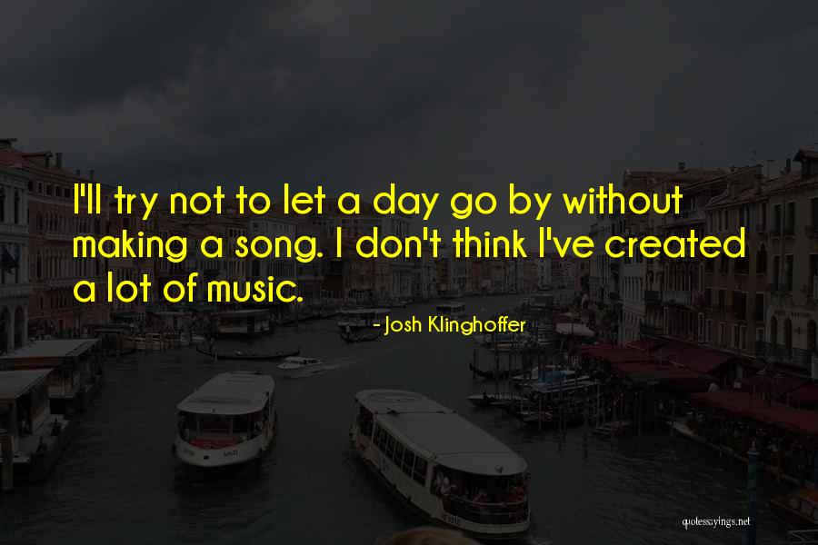 Josh Klinghoffer Quotes 1991084