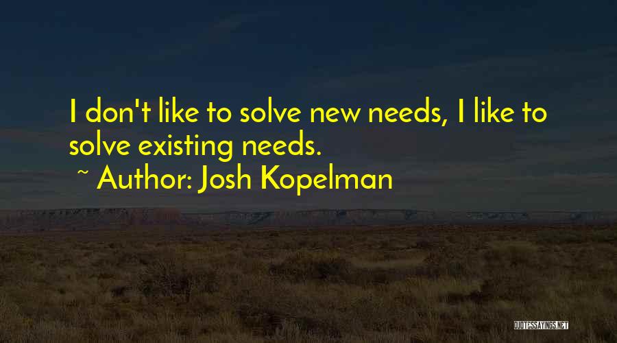 Josh Kopelman Quotes 144553