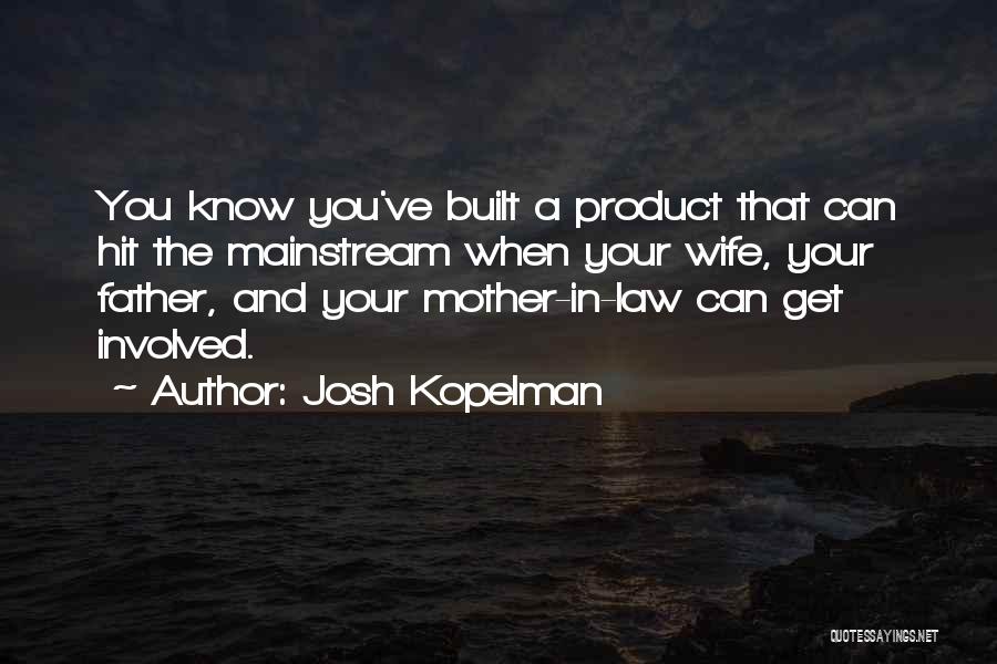 Josh Kopelman Quotes 592812
