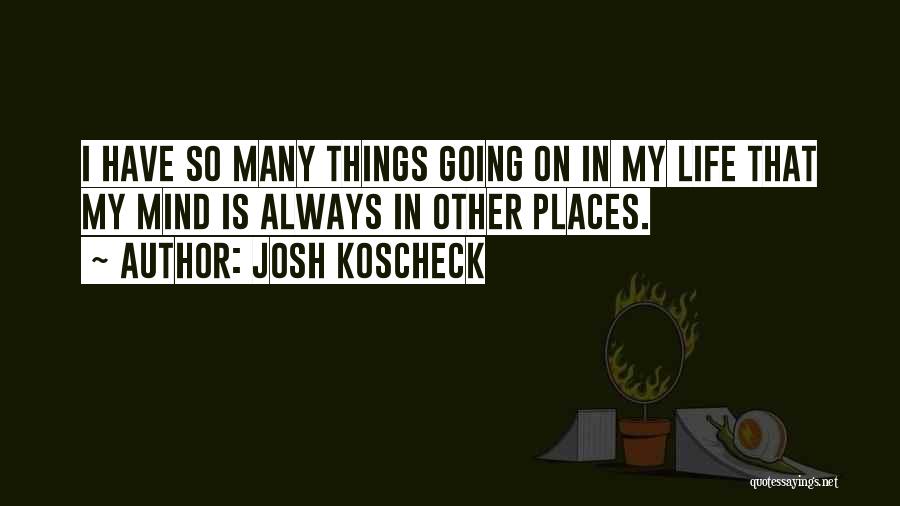 Josh Koscheck Quotes 1855027