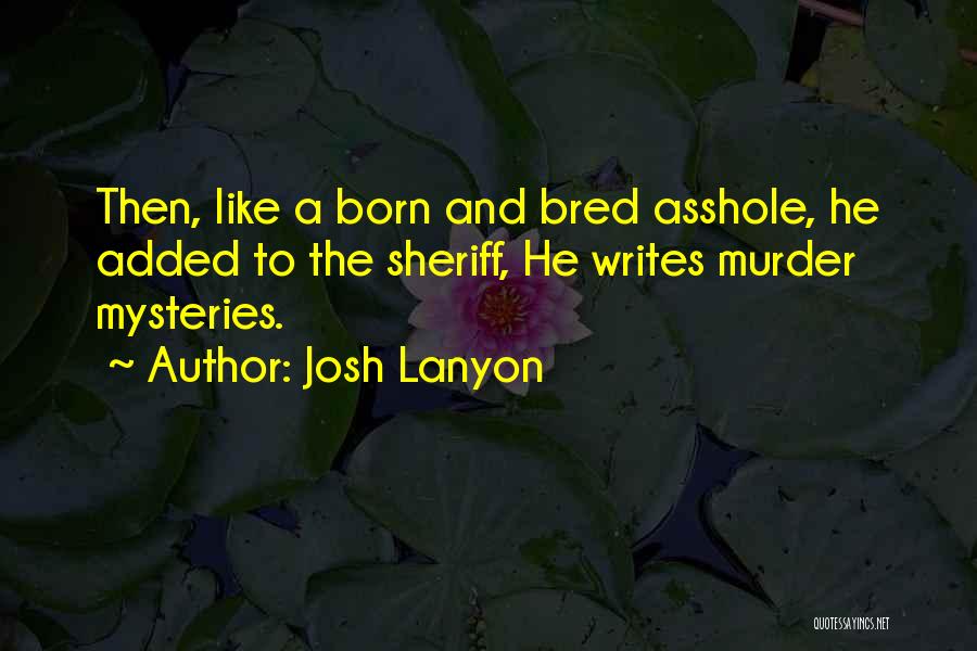 Josh Lanyon Quotes 1079904