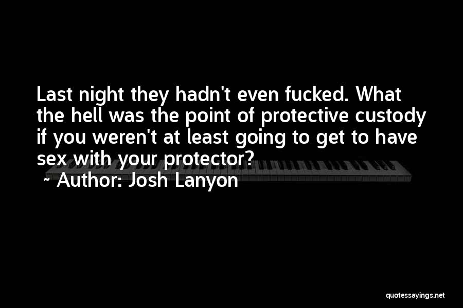 Josh Lanyon Quotes 1309049