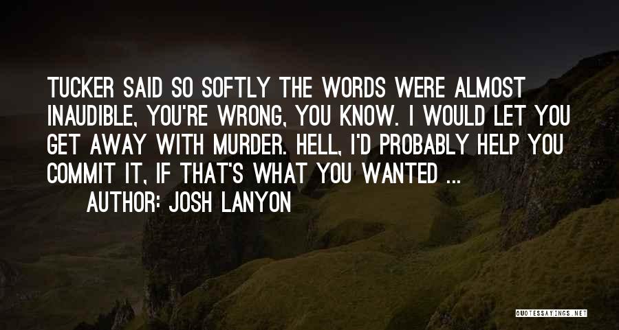 Josh Lanyon Quotes 490957