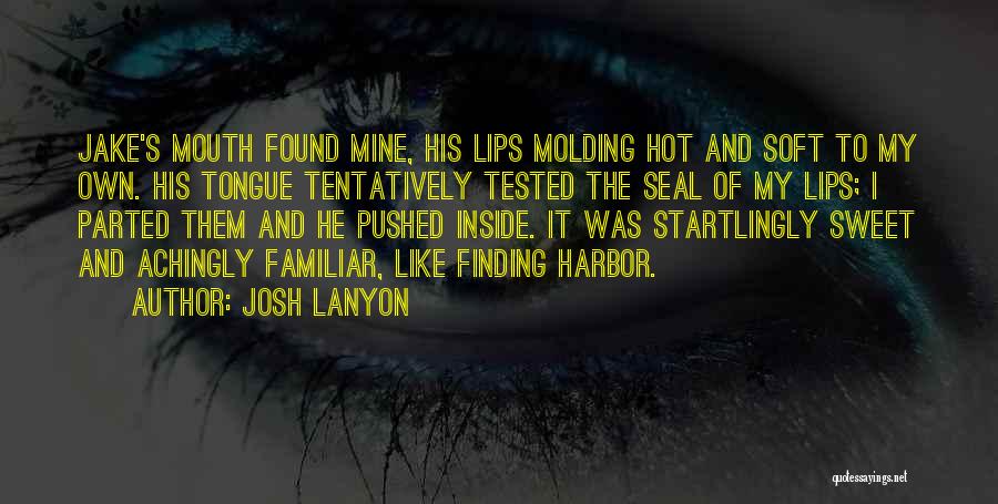 Josh Lanyon Quotes 719698