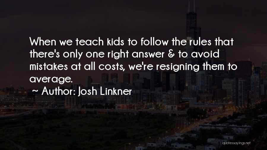 Josh Linkner Quotes 538849