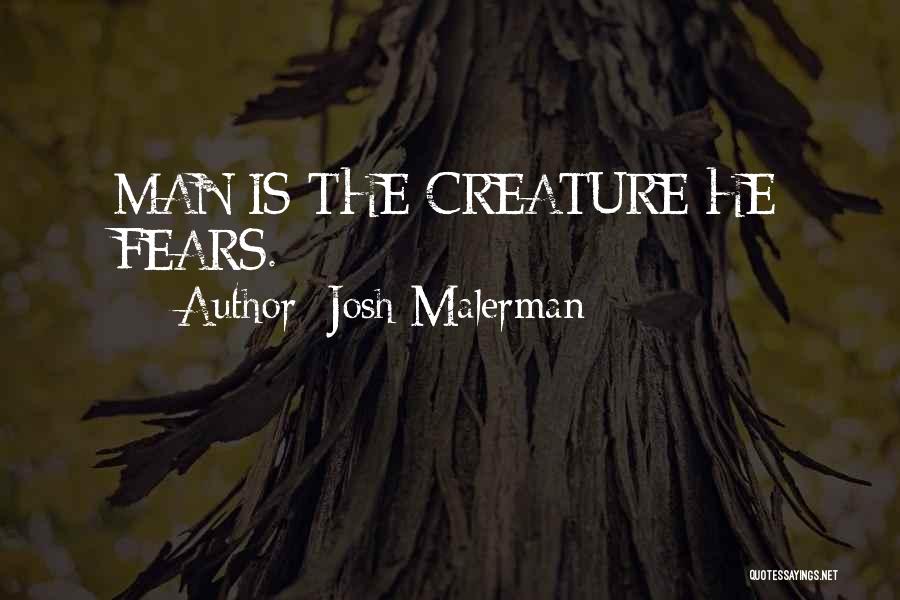 Josh Malerman Quotes 2029176