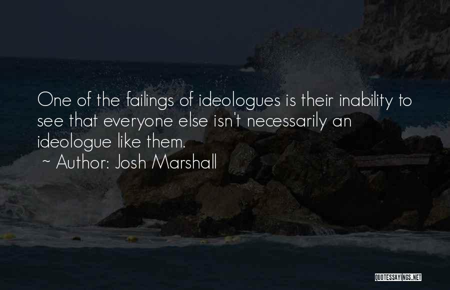 Josh Marshall Quotes 1577788