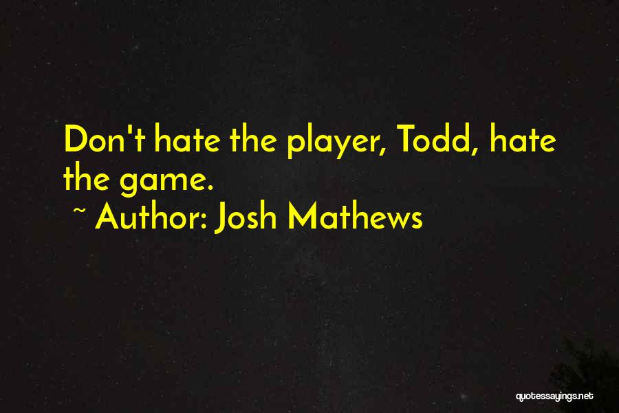 Josh Mathews Quotes 1383970