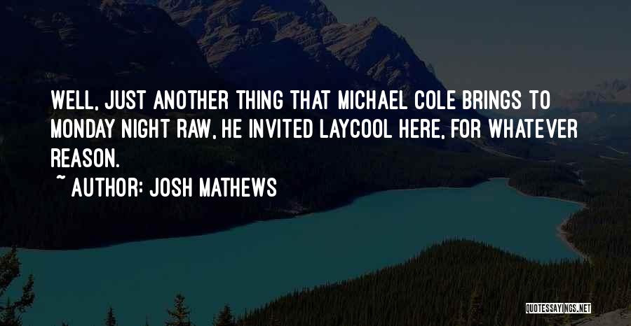 Josh Mathews Quotes 1652563