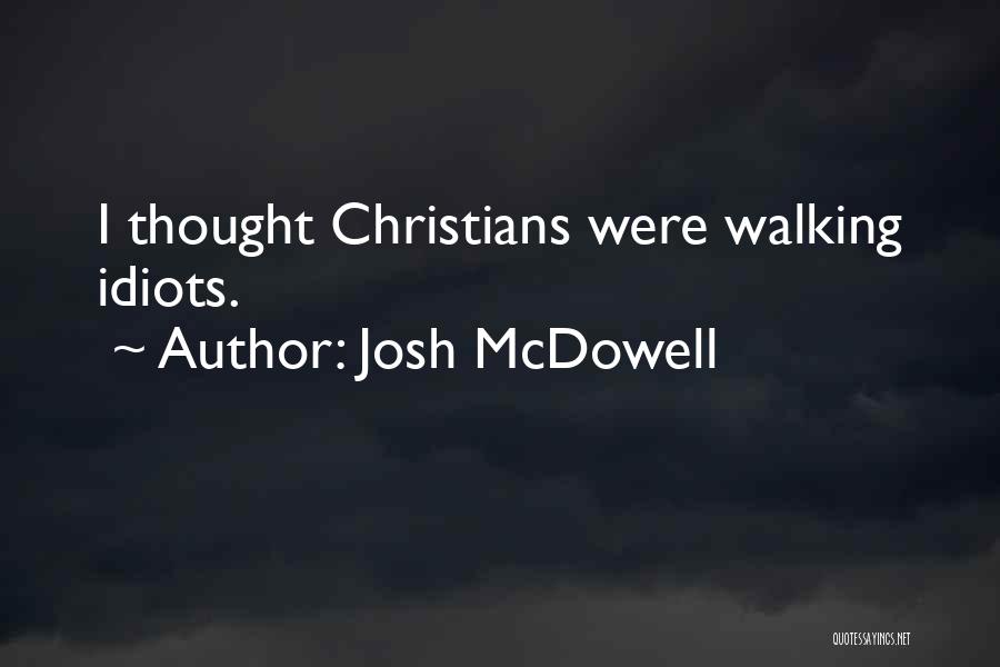 Josh McDowell Quotes 805744