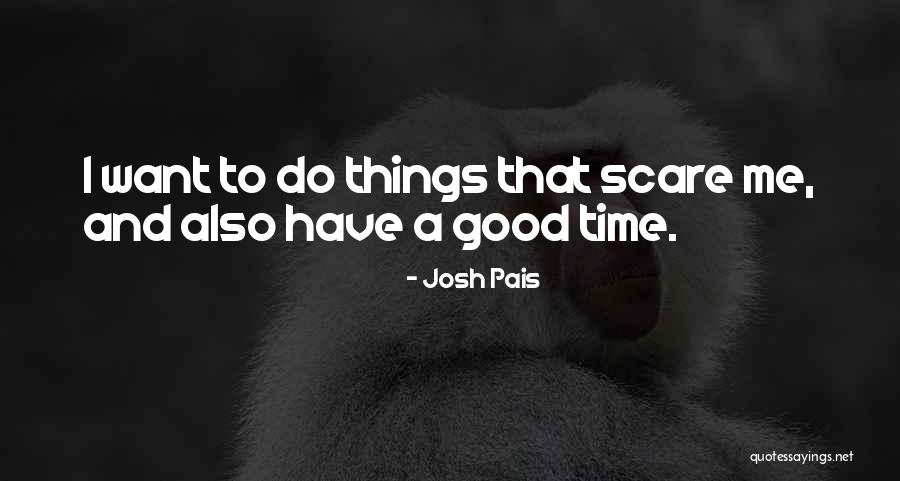 Josh Pais Quotes 1889497 Josh Pais Quotes 1889497