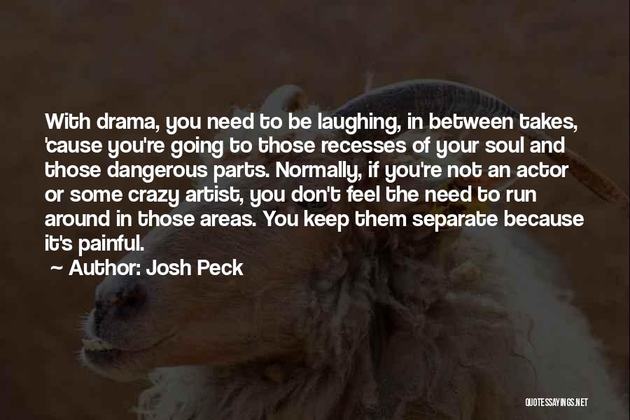 Josh Peck Quotes 631600