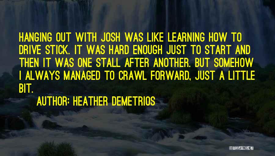 Josh Quotes By Heather Demetrios