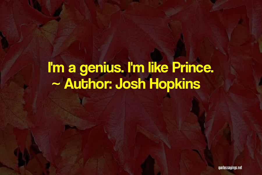 Josh Quotes By Josh Hopkins