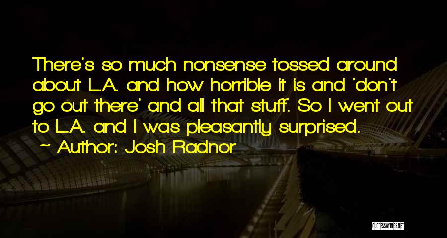 Josh Quotes By Josh Radnor