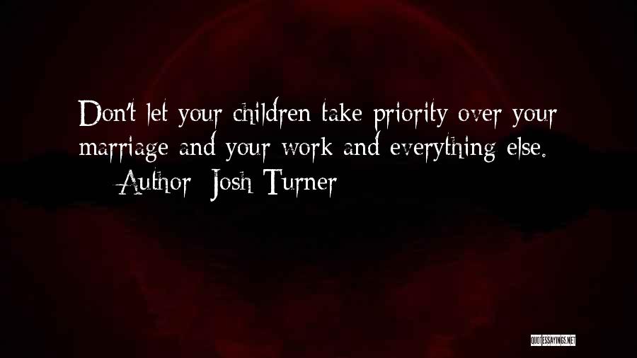 Josh Quotes By Josh Turner