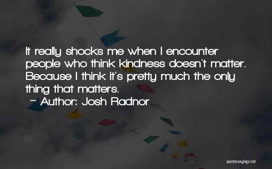 Josh Radnor Quotes 898725