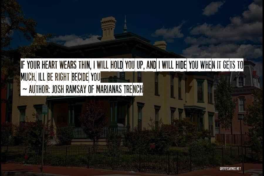 Josh Ramsay Of Marianas Trench Quotes 169435