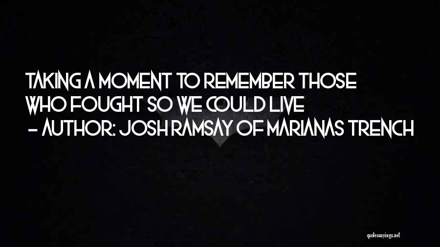 Josh Ramsay Of Marianas Trench Quotes 561881