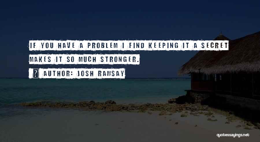Josh Ramsay Quotes 1352308