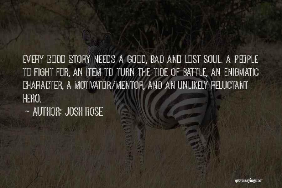 Josh Rose Quotes 468015