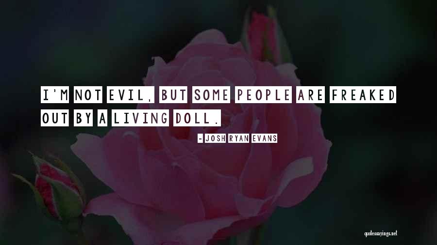 Josh Ryan Evans Quotes 899724 Josh Ryan Evans Quotes 899724