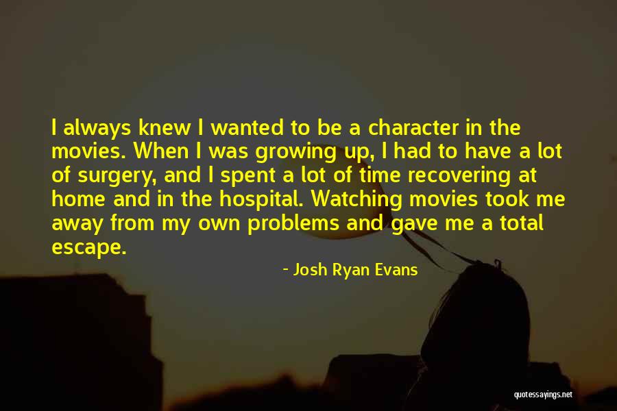 Josh Ryan Evans Quotes 928015 Josh Ryan Evans Quotes 928015
