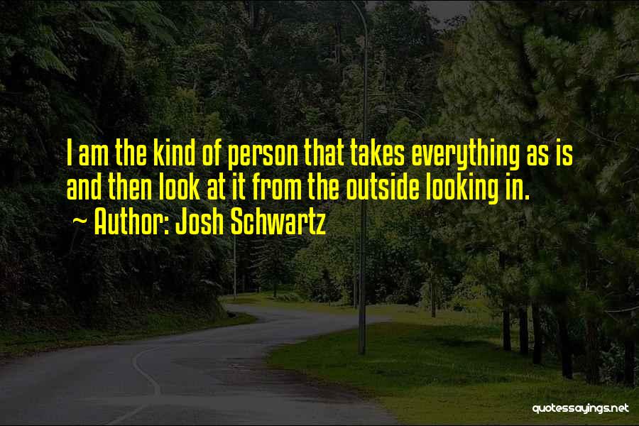 Josh Schwartz Quotes 1162564