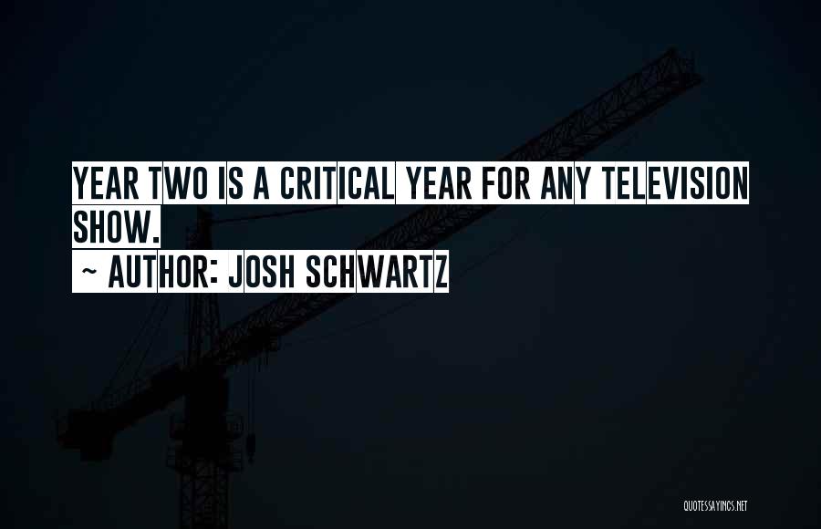 Josh Schwartz Quotes 153123