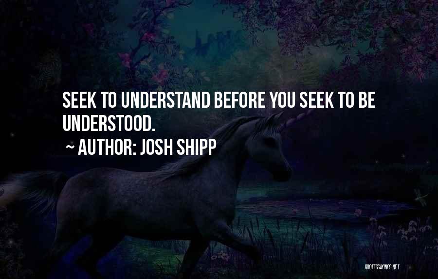 Josh Shipp Quotes 1525364