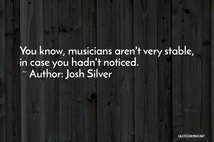 Josh Silver Quotes 1082743