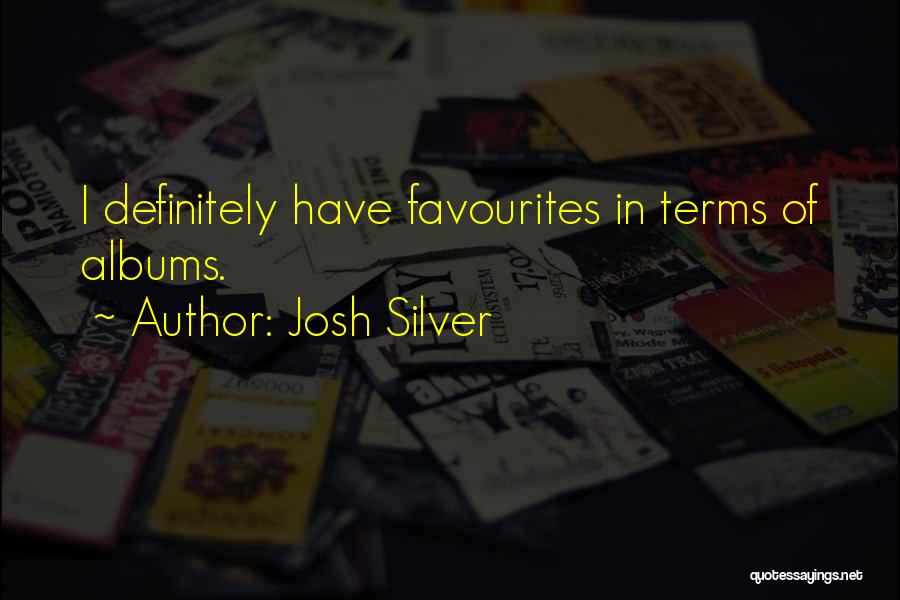 Josh Silver Quotes 160352