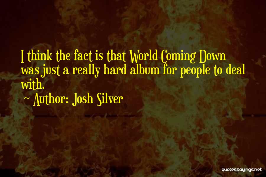 Josh Silver Quotes 1966420