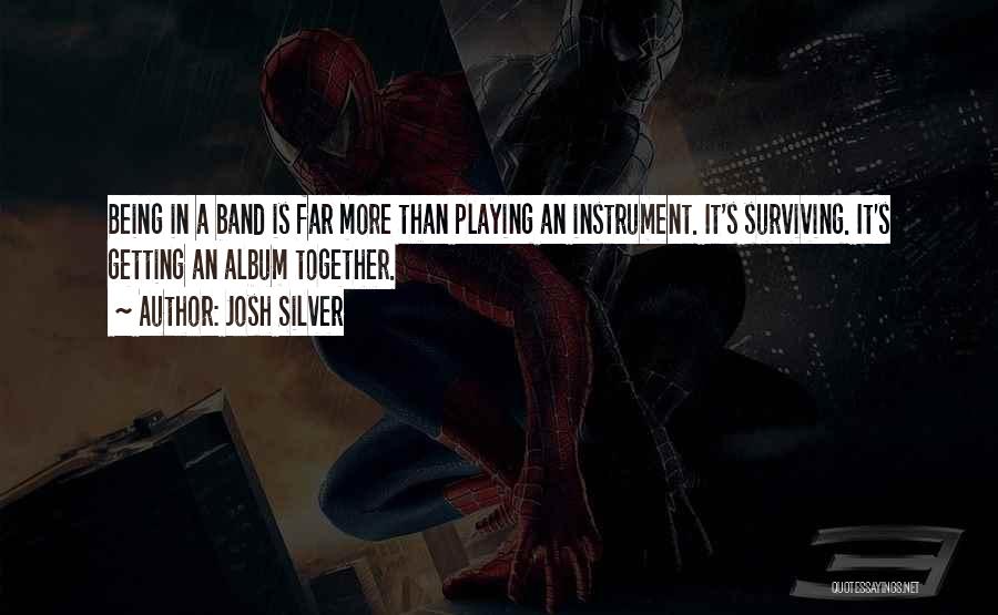 Josh Silver Quotes 2166857