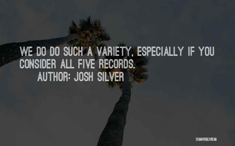 Josh Silver Quotes 653023