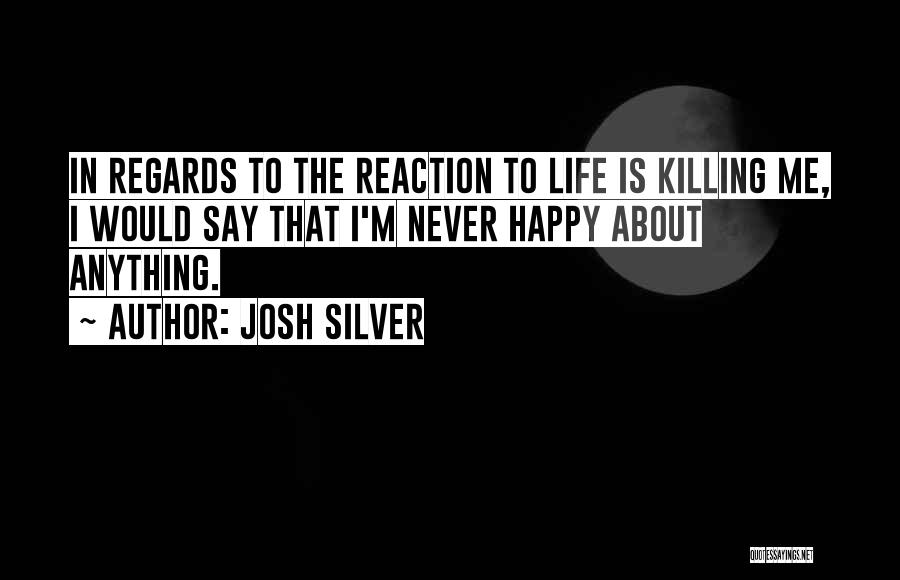 Josh Silver Quotes 783893