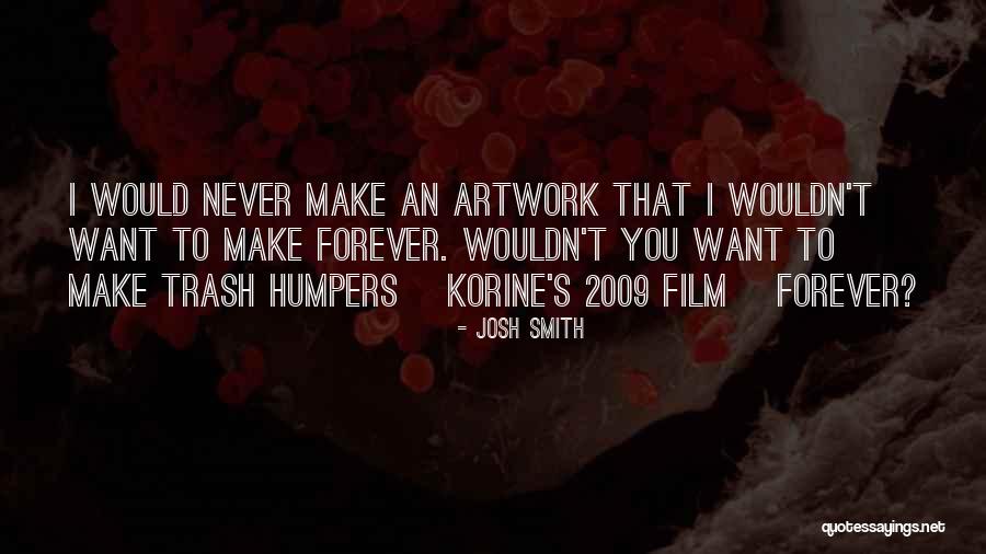 Josh Smith Quotes 1041640